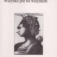 Wszystko jest we wszystkim.