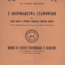 Z gospodarstwa stawowego. III. Kilka uwag w sprawie produkcji narybku karpia.