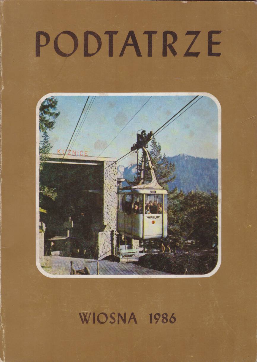 PODTATRZE. Wiosna 1986. 50 lat Kolei Linowych w Polsce.