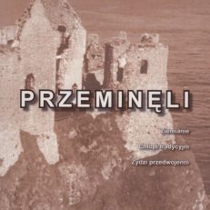 Przeminęli. Ziemianie. Chłopi tradycyjni. Żydzi przedwojenni. Powieść.