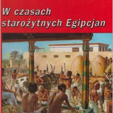 W czasach starożytnych Egipcjan... Ówczesne zwierzęta.