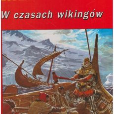W czasach wikingów.