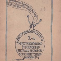 ZESZYT monograficzny I-go Międzynarodowego Studenckiego Festiwalu Zespołów Folklorystycznych Sosnowiec 79.