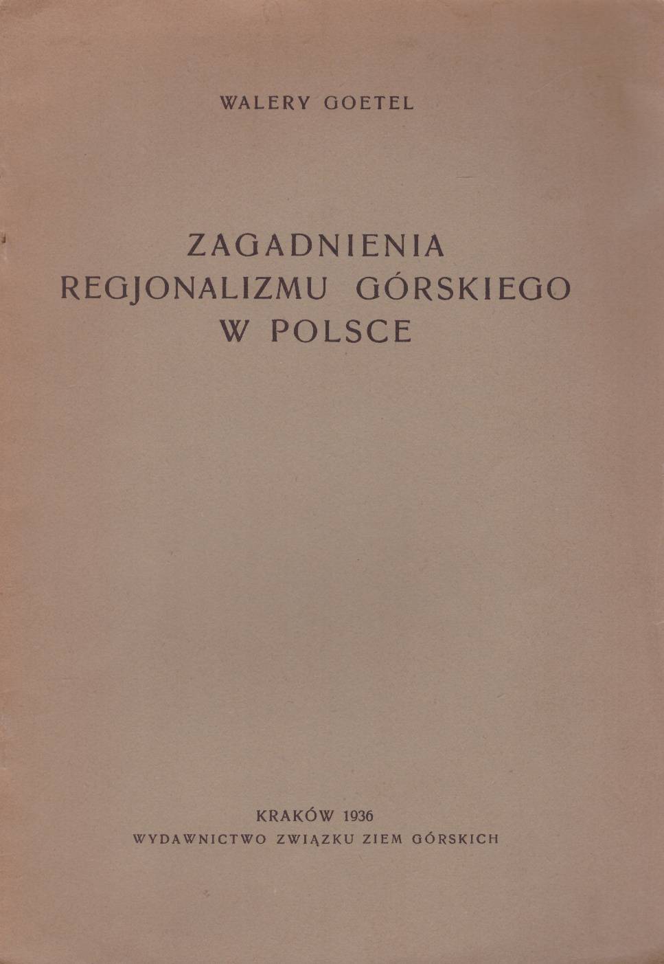Zagadnienia regionalizmu górskiego w Polsce.