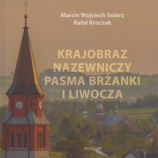 Krajobraz nazewniczy Pasma Brzanki i Liwocza.