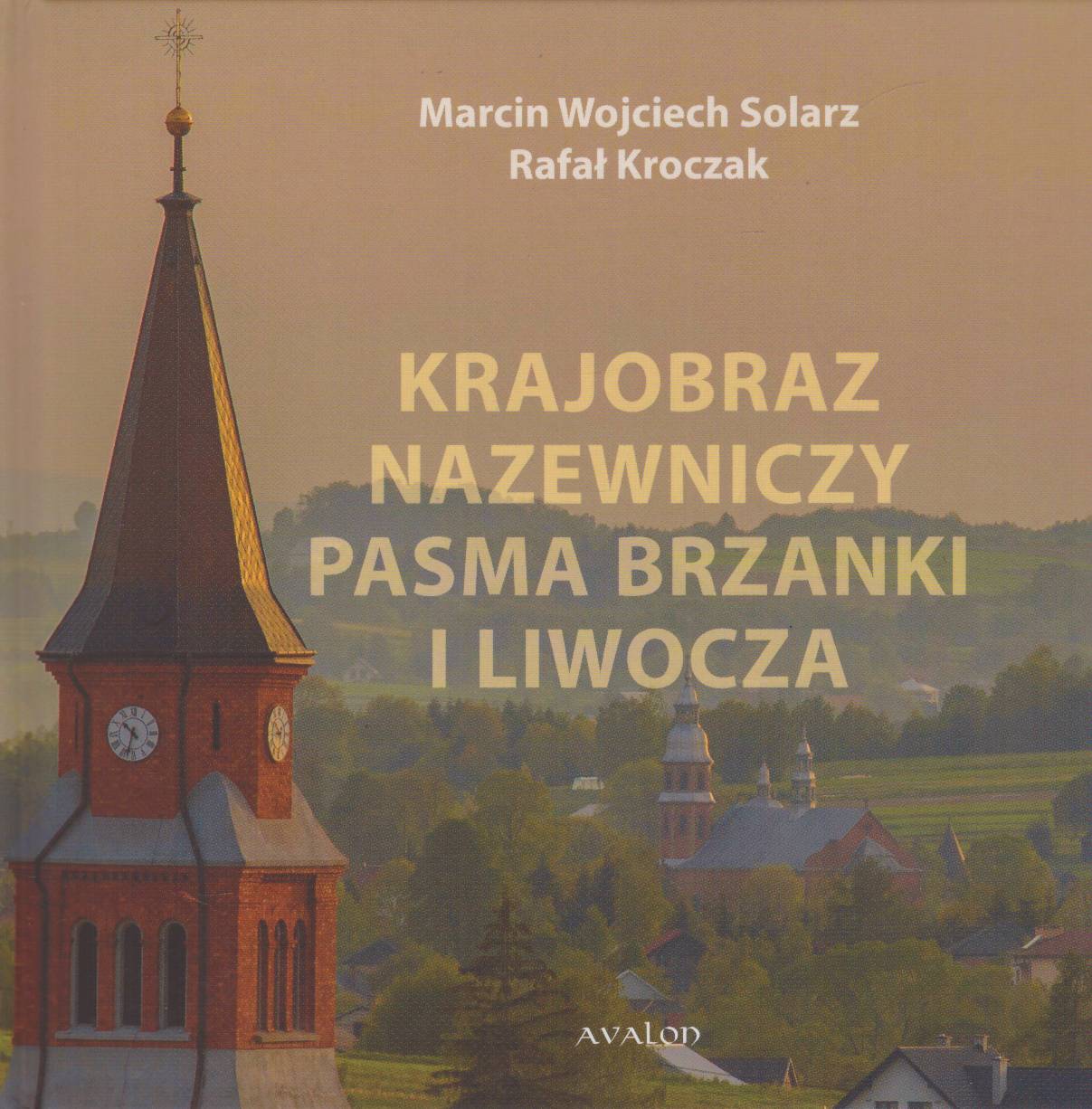 Krajobraz nazewniczy Pasma Brzanki i Liwocza.