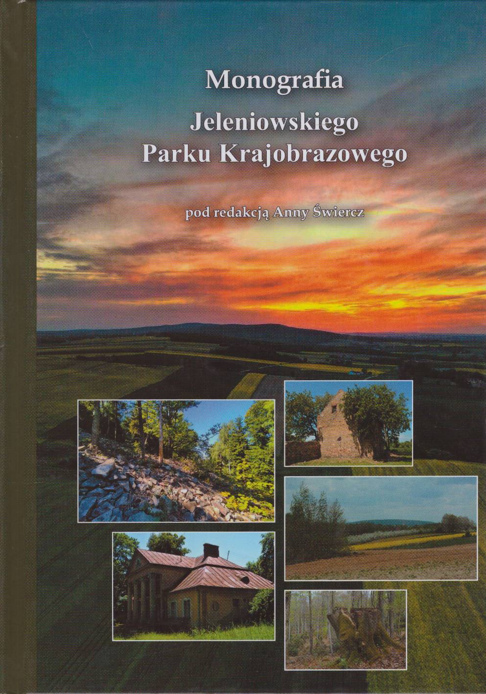 MONOGRAFIA Jeleniowskiego Parku Krajobrazowego.