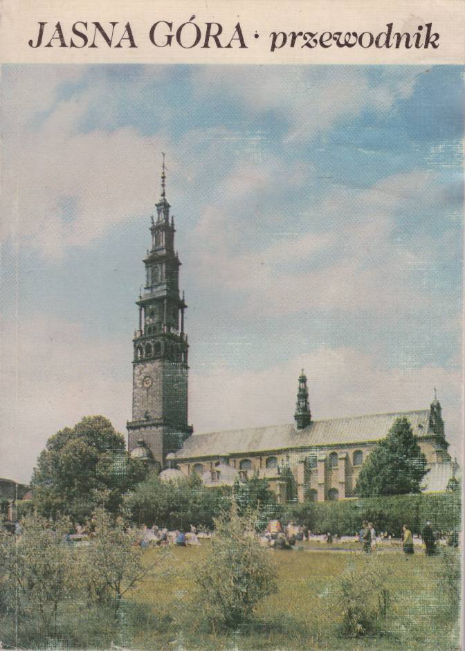 Jasna Góra. Przewodnik.