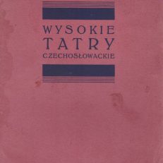 WYSOKIE Tatry Karpaty Środkowe w Republice Czechosłowackiej.