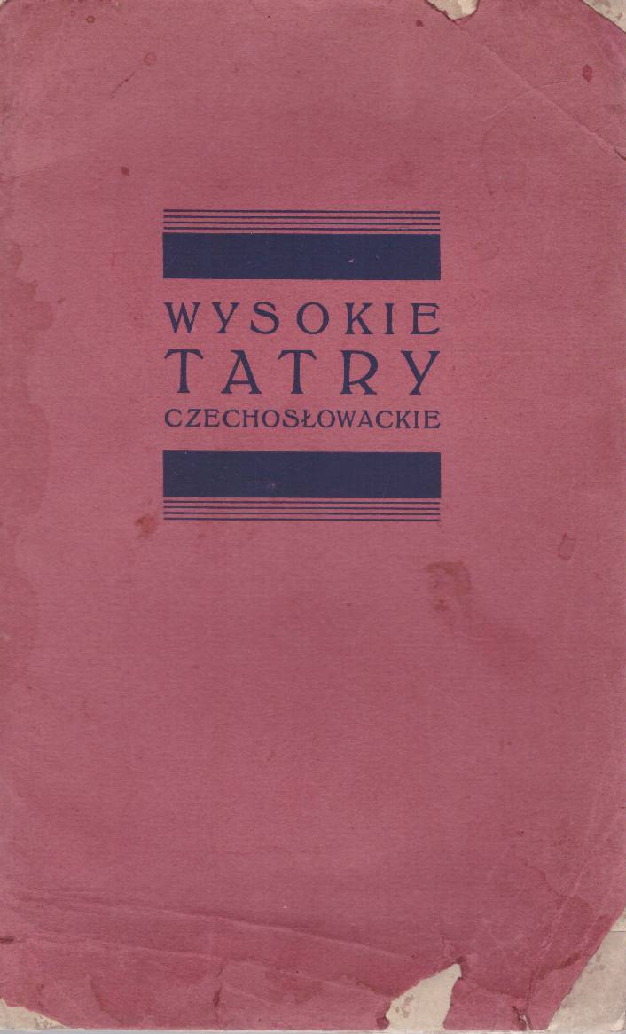 WYSOKIE Tatry Karpaty Środkowe w Republice Czechosłowackiej.