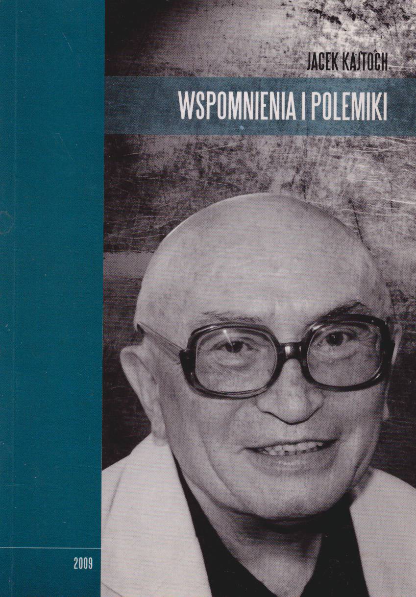Wspomnienia i polemiki.