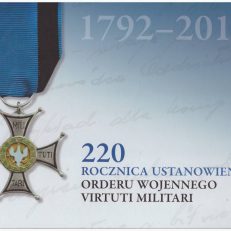 220 rocznica ustanowienia Orderu Wojennego Virtuti Militari 1792-2012.