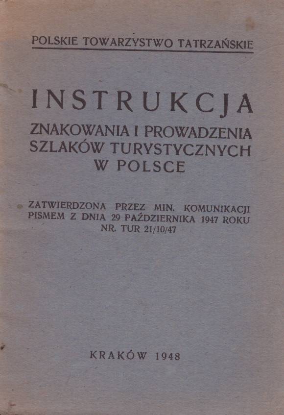INSTRUKCJA znakowania i prowadzenia szlaków turystycznych w Polsce