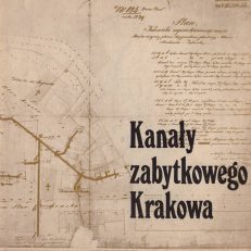 KANAŁY zabytkowego Krakowa.