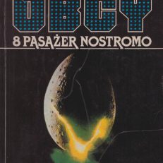 Obcy. 8 pasażer Nostromo.