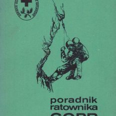 PORADNIK ratownika GOPR. Tom 2 - Ratownictwo letnie.