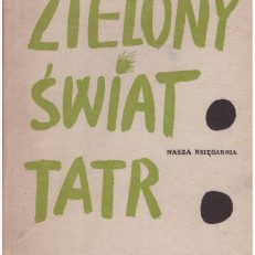 Zielony świat Tatr.