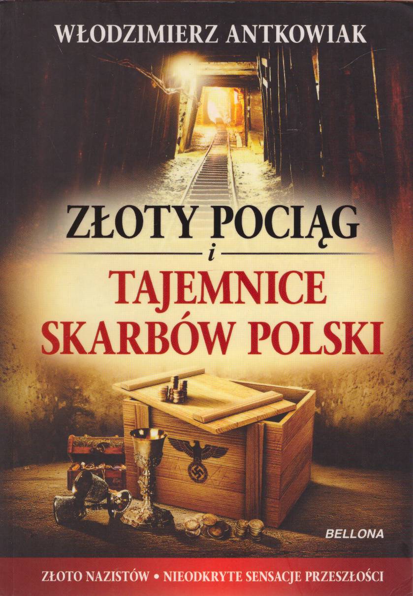 Złoty pociąg i tajemnice skarbów Polski.