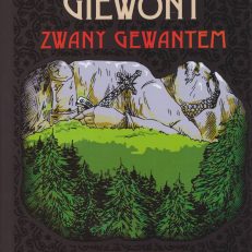Giewont zwany Gewantem.