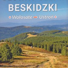 Główny Szlak Beskidzki. Wołosate – Ustroń. Przewodnik turystyczny.