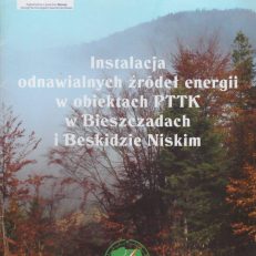 INSTALACJA odnawialnych źródeł energii w obiektach PTTK w Bieszczadach i Beskidzie Niskim.