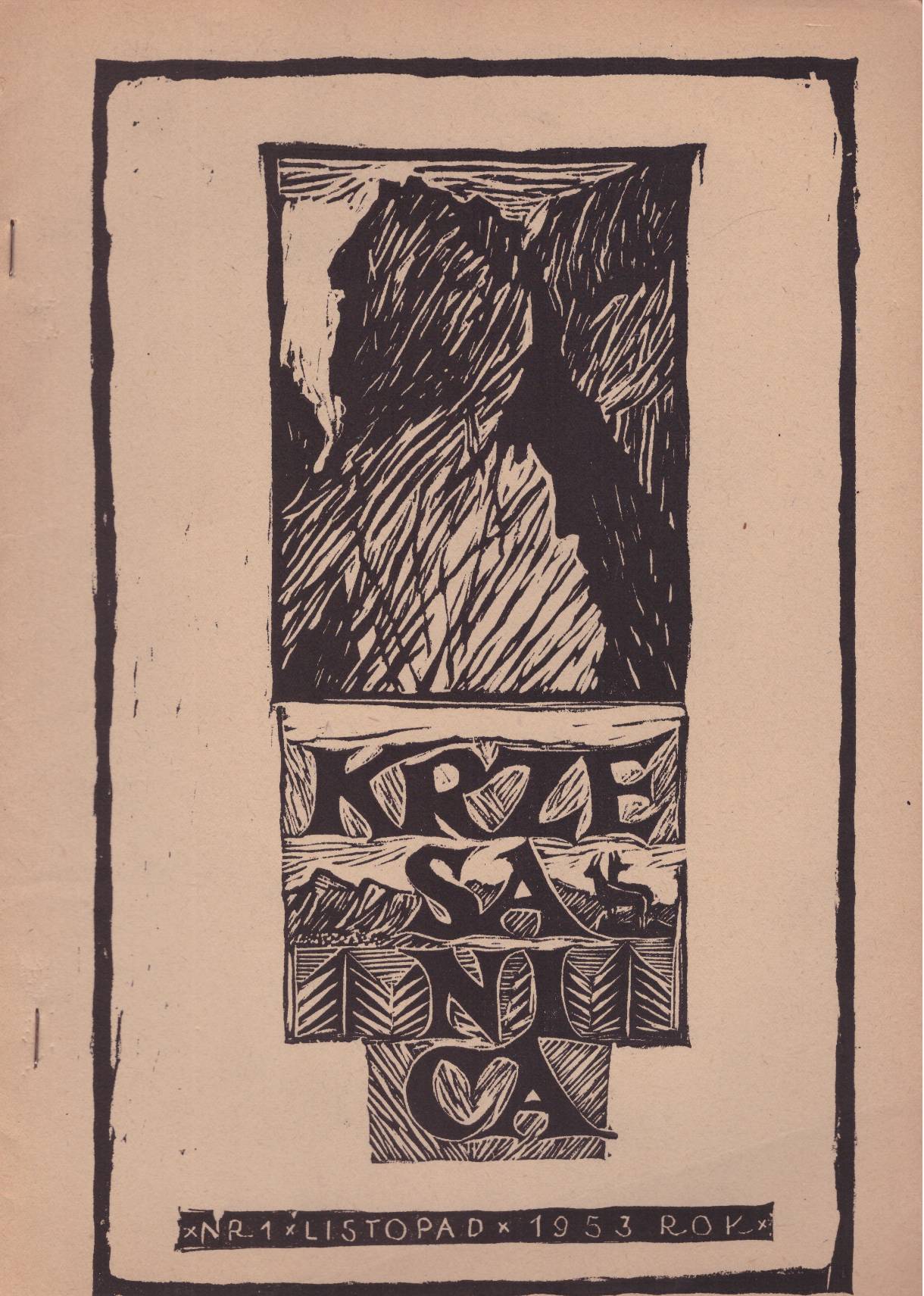 KRZESANICA. Biuletyn - Kronika Sekcji Taternickiej Oddziału Warszawskiego PTTK. Zeszyt Nr 1. Listopad 1953.