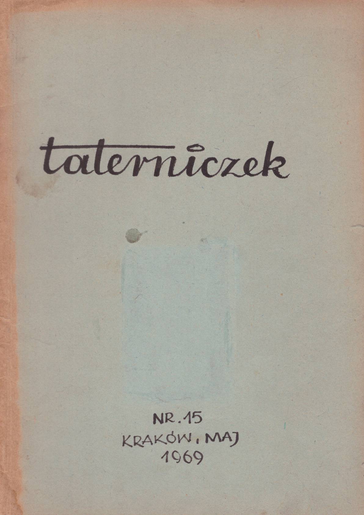 TATERNICZEK. Informator Klubu Wysokogórskiego - Kraków. Zeszyty z lat 1969 - 1974.