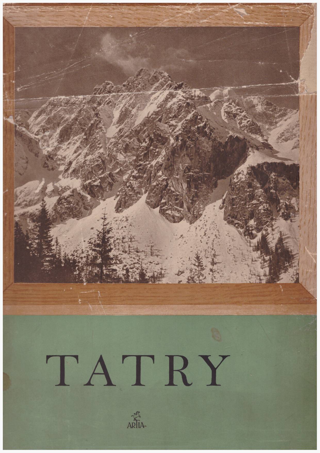 TATRY. Zdjęcia: Karel Celba i Bohumil Straka. Przedmowa: František Kroutil. Teksty do zdjęć Jozef Šimko. Praga 1954.
