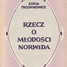 Rzecz o młodości Norwida.