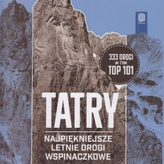 Tatry. Najpiękniejsze letnie drogi wspinaczkowe. Tatry Polskie.